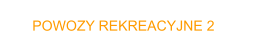 POWOZY REKREACYJNE 2